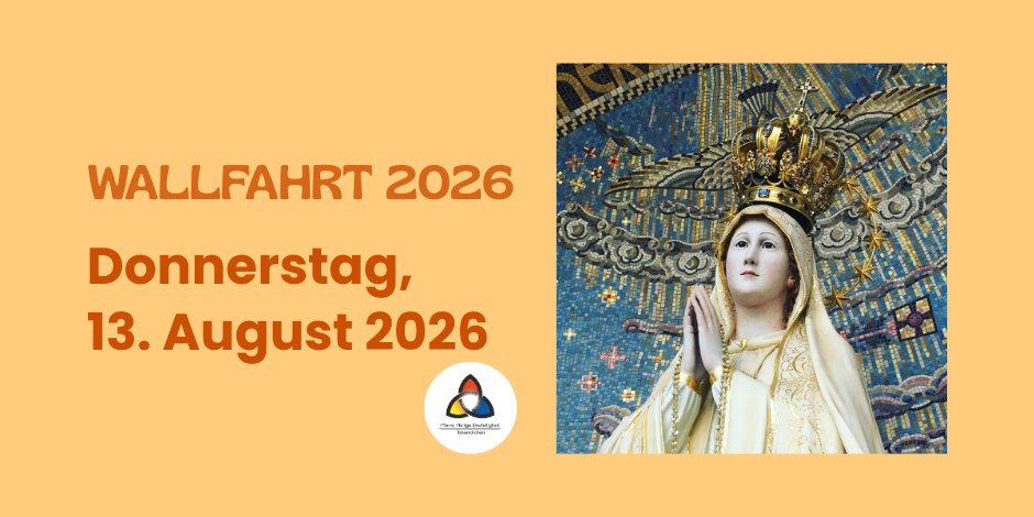 Orangefarbener Hintergrund, Fatima Madonna Wiebelskirchen und Termin der Wallfahrt im August, sowie Logo der Pfarrei.