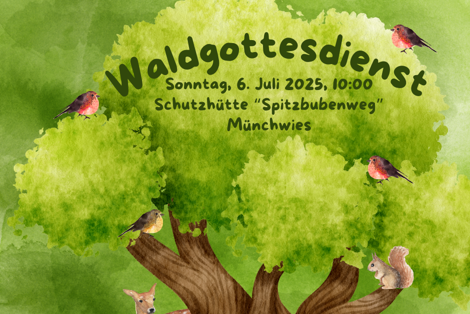 Großer knorriger Baum mit Krone vor grünem Hintergrund, drumherum gibt es Waldtiere und Vögel, sowie einen Zwerg. In der Krone ist der Schriftzug 'Waldgottesdienst' und die dazugehörigen Daten.
