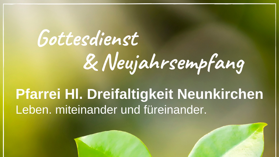 Zarte Planze mit zwei hellgrünen Blättern kommt aus dem Erdboden. Daneben Text mit Einladung zu Gottesdienst und Neujahrsempfang.