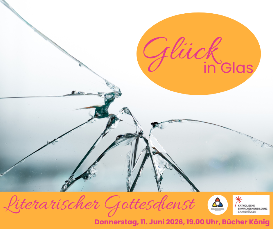 Nachklang zur Ausstellung 'Glück in Glas' - ein literarischer Gottesdienst bei Bücher König.
