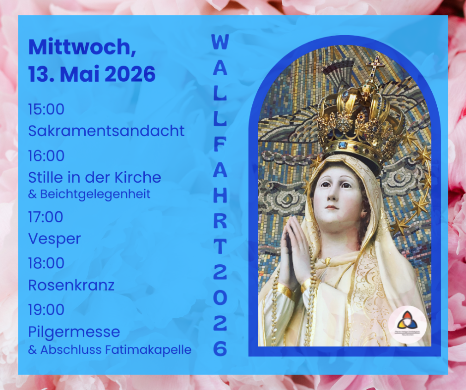 Bild Unsere Lieben Frau von Fatima mit dem Tagesprogramm der Wallfahrt am 13. Mai auf blauem Grund mit roséfarbenen Pfingstrosen im Hintergrund.